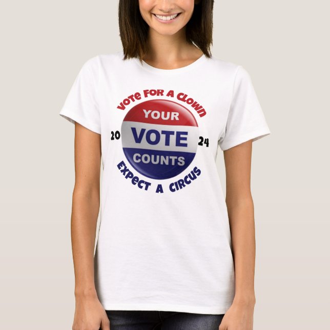 Ihre Stimme zählt lustiges politisches Zitat T-Shirt (Vorderseite)