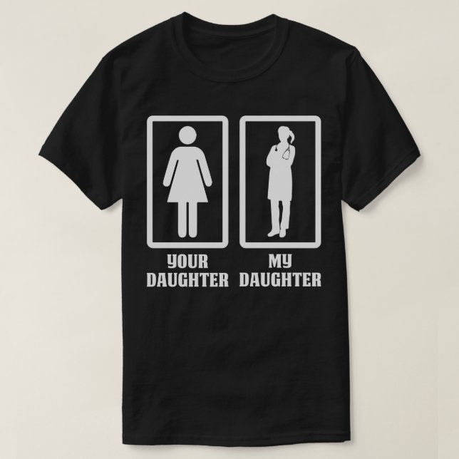 Ihre Tochter mein Doktor-Tochter Doktor Gift Docto T-Shirt (Design vorne)