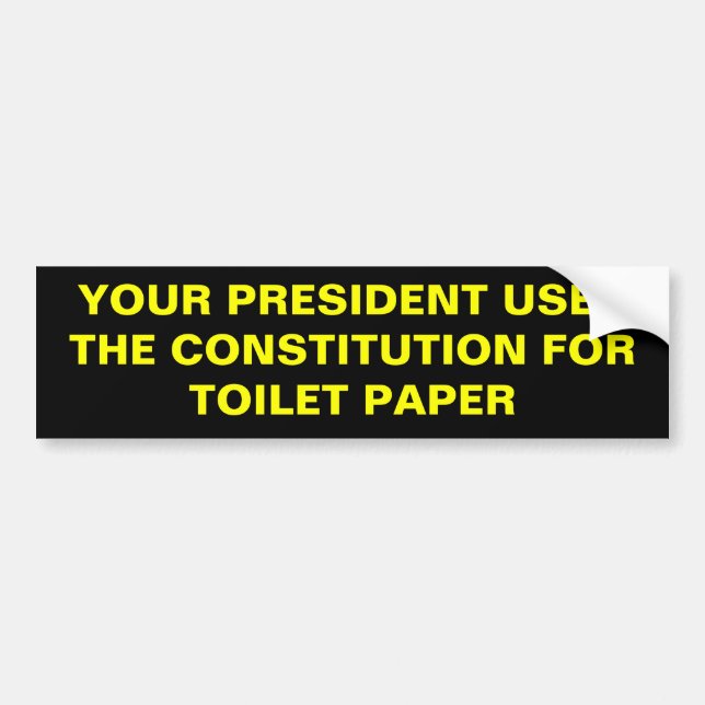 IHRE TOILETTE PRÄSIDENTEN-USES THE CONSTITUTION AUTOAUFKLEBER (Vorne)