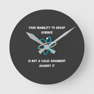 Ihre Unfähigkeit, Wissenschaft zu erfassen - Funny Runde Wanduhr