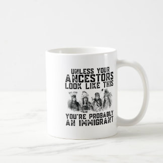 Ihre Vorfahren sehen so aus, als wären Sie wahrsch Kaffeetasse