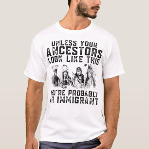 Ihre Vorfahren sehen so aus, dass Sie wahrscheinli T-Shirt
