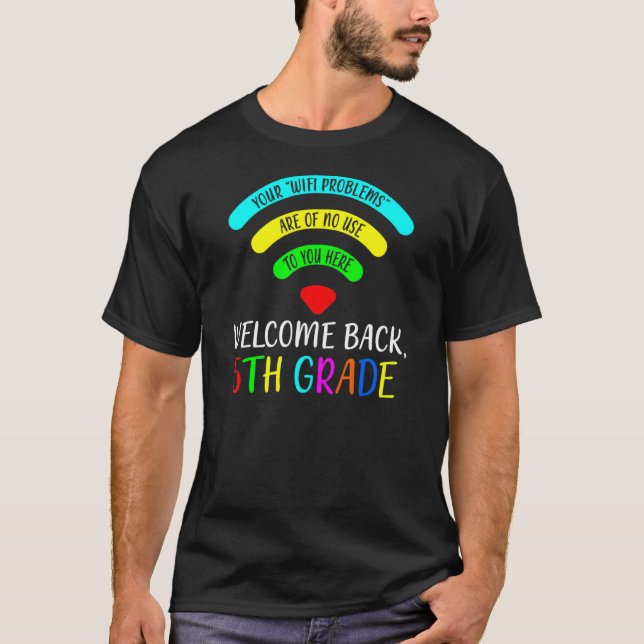 Ihre Wifi-Probleme sind für Sie nutzlos 5. T-Shirt (Vorderseite)
