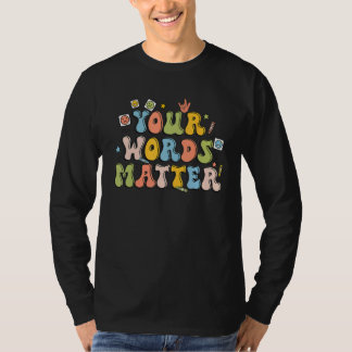 Ihre Worte zählen Retro Pathologe Psychische Gesun T-Shirt