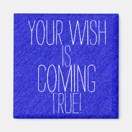 IHRE WÜNSCHE KOMMT ZU EINEM WIRKLICH positiven Erg Magnet