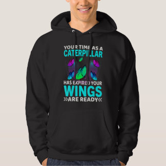 Ihre Zeit ist abgelaufen, Ihre Flügel sind fertig  Hoodie