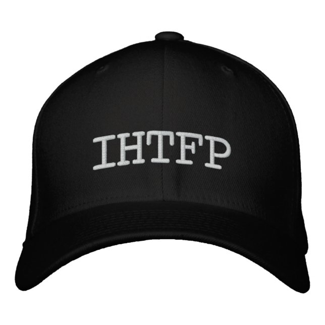 IHTFP Black Hat Bestickte Kappe (Vorderseite)