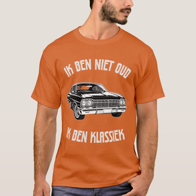 IK BEN NIET OUD IK BEN KLASSIEK friends T-Shirt (Vorderseite)