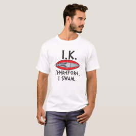 IK deshalb schwamm ich aufblasbares Kajak-Shirt T-Shirt