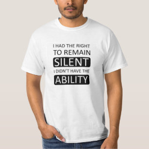 Ik had het recht stil te blijven. T-shirt