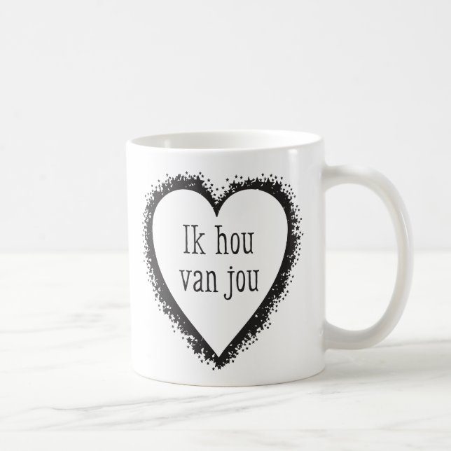 Ik Hou van Jou, i-Liebe Sie auf Holländer Kaffeetasse (Rechts)