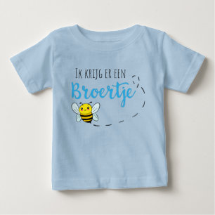 Ik krijg er een broertje bij baby t-shirt