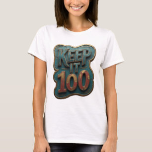 Ikonisches Gold KEEP IT 100 Design T-Shirt