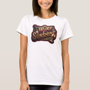 Ikonisches Rosa WINE SUNSHINE Zitat-Shirt T-Shirt