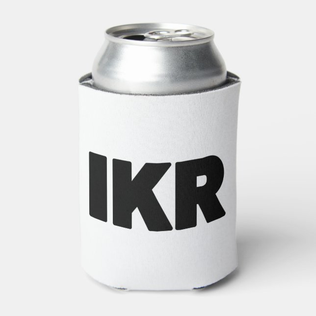 IKR | Text Slang Dosenkühler (Kanne Vorderseite)