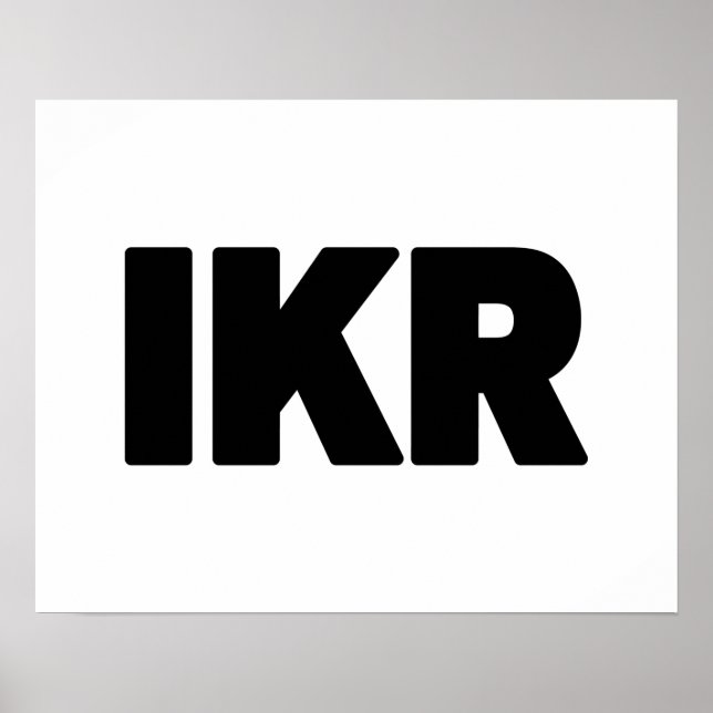 IKR | Text Slang Poster (Vorne)