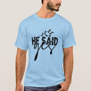 Il a dit oui T-shirt de fiançailles
