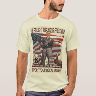 Il a lutté pour votre liberté -- T-shirt de