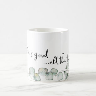 Il est bon tout le temps Foliage Café Mug