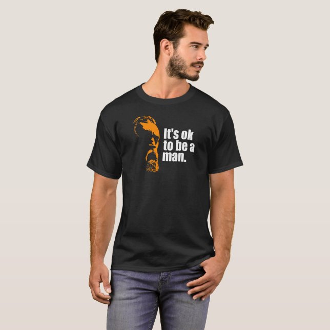 Il est correct d'être un homme - T-shirt foncé (Devant entier)
