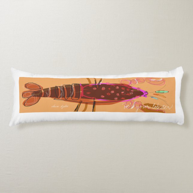 "Il est coussin de corps de votre homard" (Devant)