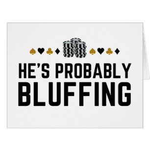 Il est probablement Bluff Matching Casino Poker Ca