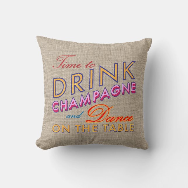 Il est temps de boire du champagne Coussin Burlap (Recto)