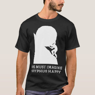 Il faut imaginer Sisyphus heureux Classic TShirt