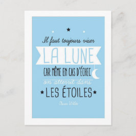 Il faut toujours viser la lune postkarte