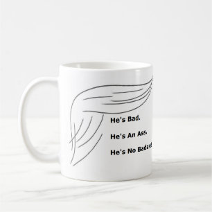 "Il n'est aucun Badass !" Tasse drôle d'Anti-Atou