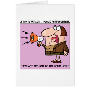 Il n'est pas mon travail de réaliser votre travail