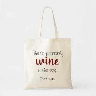 Il y a probablement vin dans ce sac - ne jugez pas