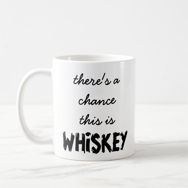 Il y a une occasion que c'est tasse de whiskey (Gauche)