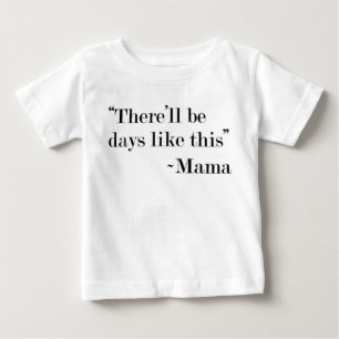 "Il y aura des jours comme ce" T-shirt