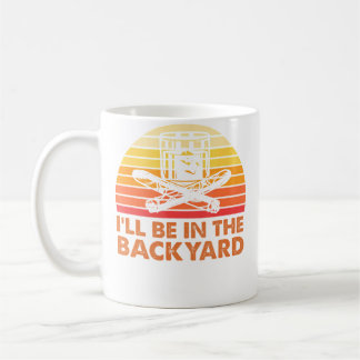 I'Ll Be In The Backyard Wine And Cigar Kaffeetasse
