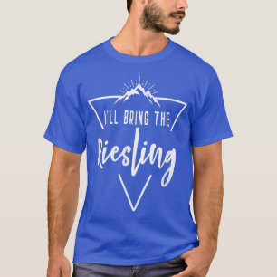 Ill brachte die Riesling - Hütte Camp Bridesmaid B T-Shirt