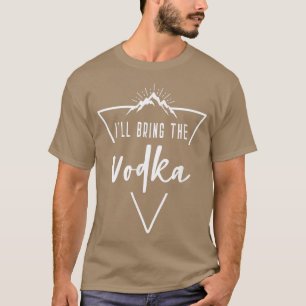 Ill bringt die Vodka Hütte Camp Bridesmaid Bridge T-Shirt