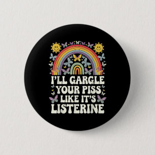 Ill Gargle Ihren Gefallen an seinem Listerine Funn Button