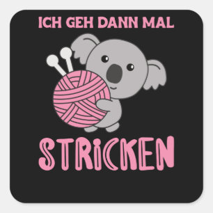 I'll Go Knitting Cute Koala With Wool Quadratischer Aufkleber