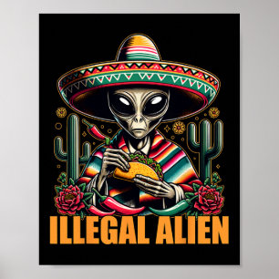 Illegale Alien Funny Cinco De Mayo Western Ufo Fun Poster