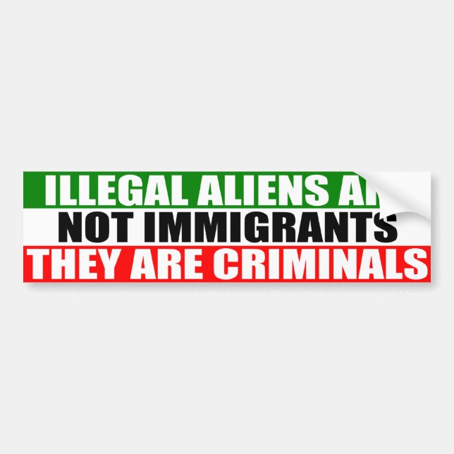 Illegale Außerirdische ist nicht Immigranten! Autoaufkleber (Vorne)