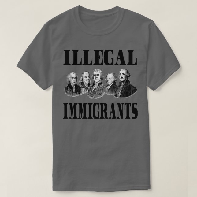 Illegale Einwanderer T-Shirt (Design vorne)