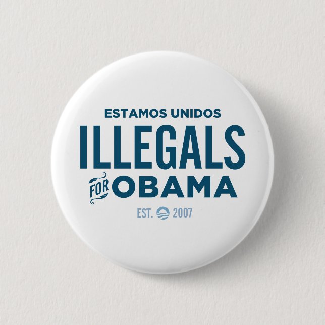 Illegals für Obama Button (Vorderseite)