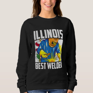 Illinois Best Welder Ironworker Ironsmith Welding Sweatshirt