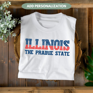 Illinois Patriotic Der Staat der Prärie Custom T-Shirt