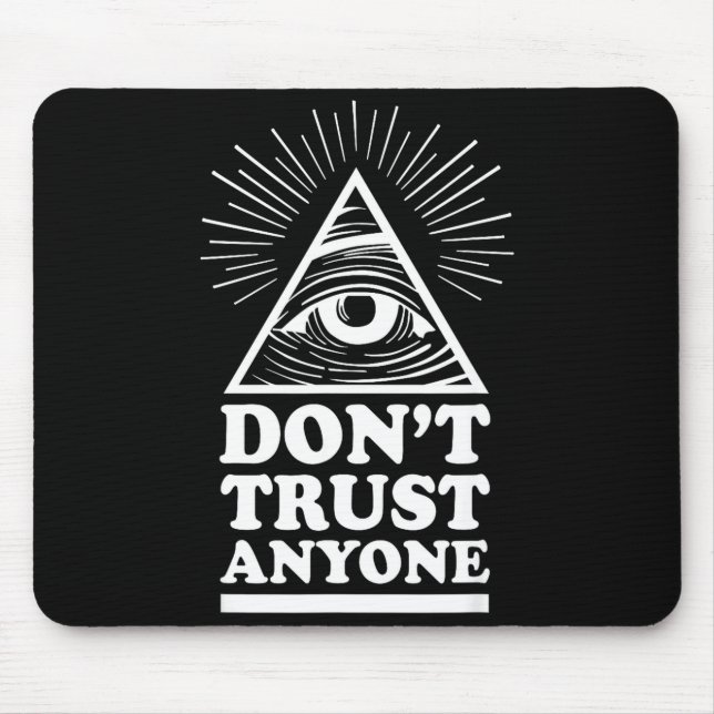 Illuminati Don't Trust Anyone Eye Of Providence  Mousepad (Vorne)