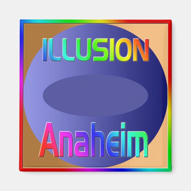 "ILLUSION Anaheim" Magnet! Magnet (Vorne)