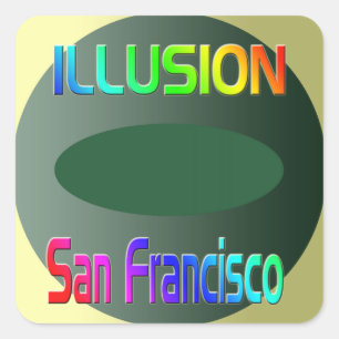 "ILLUSION San Francisco" Sticker! Quadratischer Aufkleber