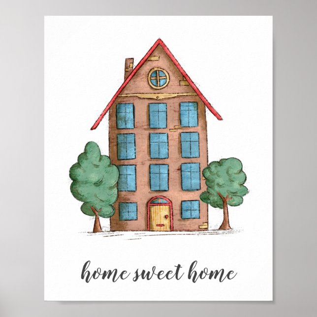 Illustriert Zuhause Sweet Zuhause Apartment Gebäud Poster (Vorne)
