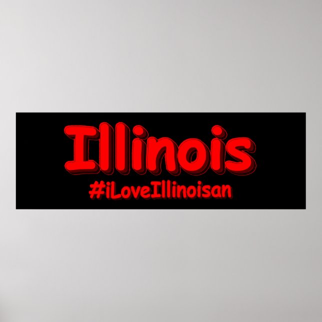 "#iLoveIllinoisan " Niedliches Design. Jetzt kaufe Poster (Vorne)